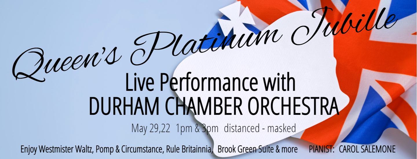 Queen's Platinum Jubilee with DURHAM CHAMBER ORCHESTRA